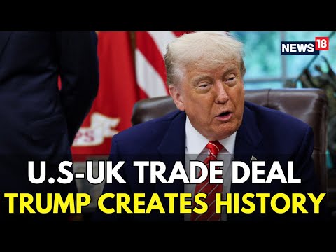 U.S-UK Trade Deal: President Trump, PM Starmer Strike &#039;Breakthrough&#039; Trade Deal | China Tariff |N18G